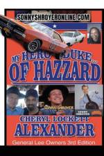 MY HERO IS A DUKE...OF HAZZARD LEE OWNERS 3rd EDITION af Cheryl Lockett Alexander