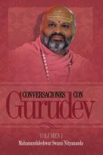 Conversaciones con Gurudev af Swami Nityananda