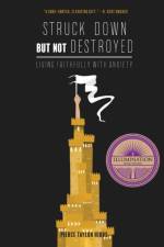 Struck Down but Not Destroyed af Pierce Taylor Hibbs