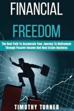 Financial Freedom af Timothy Turner