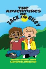 Adventures of Zack and Riley af Rodney Bynum