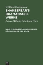 Koenig Richard Der Dritte. Koenig Heinrich Der Achte af William Shakespeare