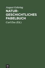 Naturgeschichtliches Fabelbuch af August Gehring