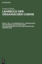 Allgemeiner Teil. Verbindungen Der Fettreihe. Die Aliphatischen Kohlenwasserstoffe Und Ihre Einwertigen Abkoemmlinge af Victor Meyer