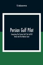 Persian Gulf Pilot af Unknown