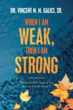 When I Am Weak, Then I Am Strong af Dr Vincent M M