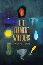 Element Wielders af Paul Ellison