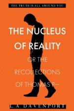 Nucleus of Reality af L a Davenport