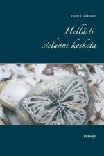 Hellasti sieluani kosketa af Mauri Laakkonen