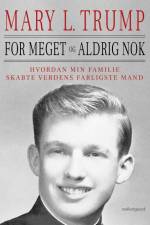 For meget og aldrig nok af Mary L. Trump