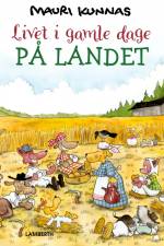 Livet i gamle dage - På landet af Mauri Kunnas