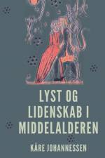 Lyst og lidenskab i middelalderen