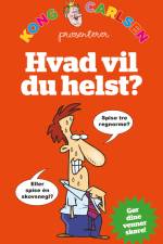 Kong Carlsen - Hvad vil du helst? (kolli 6) af Kong Carlsen