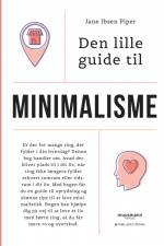 Den lille guide til minimalisme af Jane Ibsen Piper