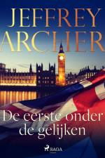 De eerste onder de gelijken af Jeffrey Archer