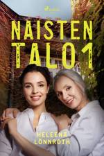 Naisten talo 1 af Heleena Lönnroth