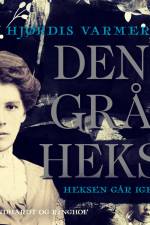 Den grå heks (3) - Heksen går igen af Hjørdis Varmer