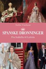 Spanske dronninger af Nellie Vierhout