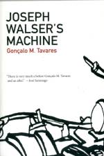 Joseph Walser's Machine af Goncalo M Tavares