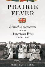 Prairie Fever af Peter Pagnamenta