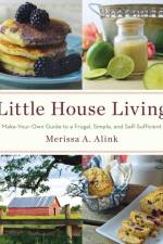 Little House Living af Merissa A. Alink