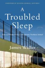 A Troubled Sleep af James (Cohen Professor of Holocaust and Genocide Studies Waller