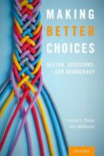 Making Better Choices af Charles E. (University Professor and Provost Emeritus Phelps