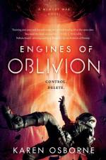 Engines of Oblivion af Karen Osborne