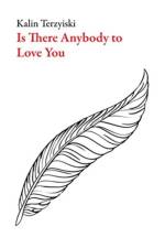 Is There Anybody to Love You? af Kalin Terzyiski