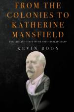 From the Colonies to Katherine Mansfield af Kevin Boon