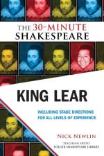 King Lear: The 30-Minute Shakespeare af William Shakespeare