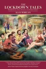 Lockdown Tales, The: Disobedience, Love, Patience and Other Stories