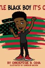 Little Black Boy It's Okay af Omoefesie B Odia