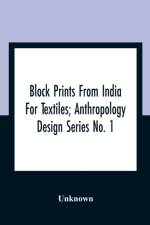 Block Prints From India For Textiles; Anthropology Design Series No. 1 af Unknown