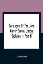 Catalogue Of The John Carter Brown Library (Volume I) Part Ii af Unknown