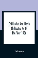 Chillicothe And North Chillicothe As Of The Year 1936 af Unknown