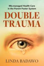 Double Trauma af Linda Badawo
