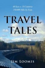 Travel Tales af Jim Loomis