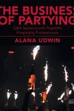 Business of Partying af Alana Udwin