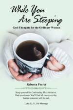 While You Are Steeping af Rebecca Pearce