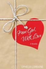 From God, with Love af Ophelia Lorraine