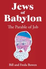 Jews of Babylon af Bill and Freda Bowen