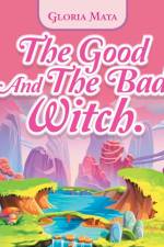 Good and the Bad Witch. af Gloria Maya