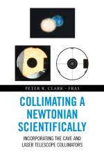 Collimating a Newtonian Scientifically af Peter R Clark-Fras