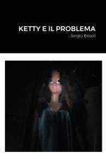 Ketty E Il Problema af Sergio Bissoli