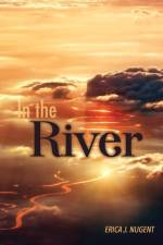 In The River af Erica Nugent