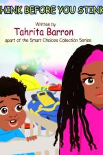 Think Before You Stink af Tahrita Barron