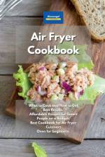 Air Fryer Cookbook af Kitchen Alexangel Kitchen