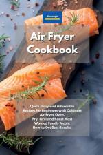 Air Fryer Cookbook af Kitchen Alexangel Kitchen