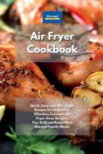 Air Fryer Cookbook af Kitchen Alexangel Kitchen